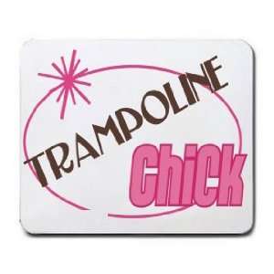  TRAMPOLINE Chick Mousepad