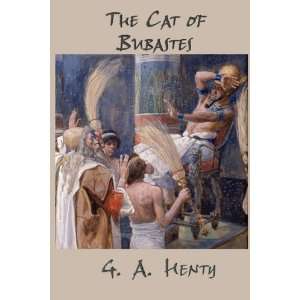 The Cat of Bubastes [Paperback] G. A. henty Books