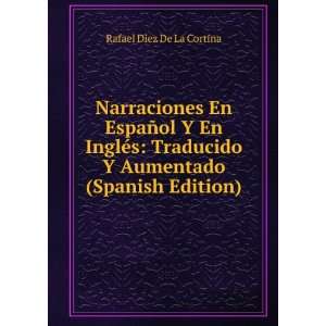   En EspaÃ±ol Y En InglÃ©s Traducido Y Aumentado (Spanish Edition