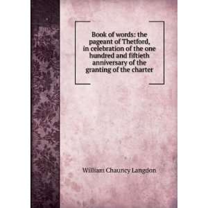   granting of the charter William Chauncy Langdon  Books
