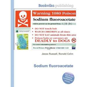  Sodium fluoroacetate Ronald Cohn Jesse Russell Books