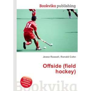  Offside (field hockey) Ronald Cohn Jesse Russell Books
