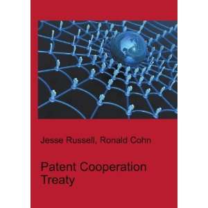 Patent Cooperation Treaty Ronald Cohn Jesse Russell  