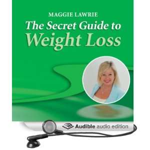   Guide to Weight Loss (Audible Audio Edition) Maggie Lawrie Books