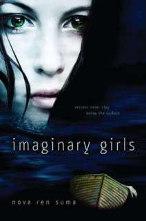   Imaginary Girls by Nova Ren Suma, Penguin Group (USA 