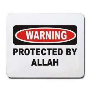  PROTECTED BY ALLAH Mousepad