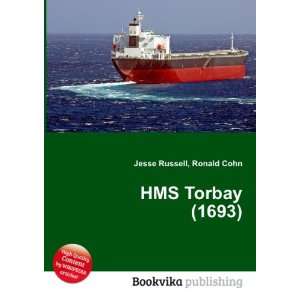  HMS Torbay (1693) Ronald Cohn Jesse Russell Books