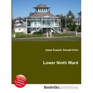  Lower Ninth Ward Ronald Cohn Jesse Russell Books