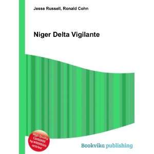 Niger Delta Vigilante Ronald Cohn Jesse Russell Books
