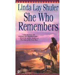    She Who Remembers (Signet) [Paperback] Linda Lay Shuler Books