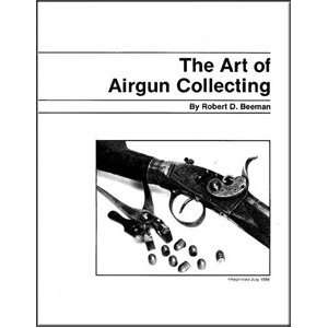  Art of Airgun Collecting by Robert D. Beeman, 23 Pages 