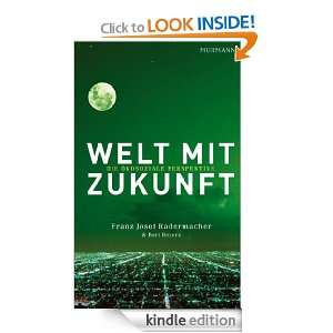 Welt mit Zukunft Die ökosoziale Perspektive (German Edition) Franz 