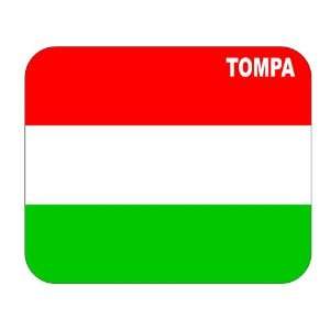 Hungary, Tompa Mouse Pad 