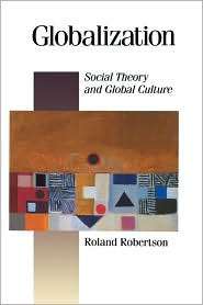 Globalization, Vol. 16, (0803981864), Roland Robertson, Textbooks 