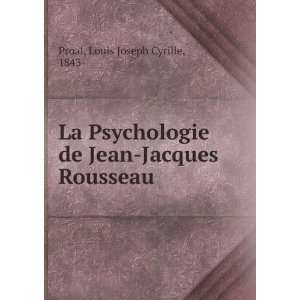   de Jean Jacques Rousseau Louis Joseph Cyrille, 1843  Proal Books