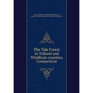  The Yale Forest in Tolland and Windham counties 