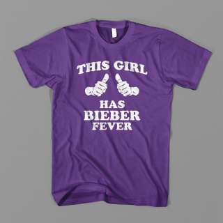THIS GIRL HAS BIEBER FEVER JUSTIN SWEAT POP ROCK TEE FUNNY T SHIRT 