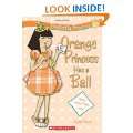 Perfectly Princess #4 Orange Princess Has a Ball Paperback by Alyssa 