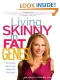  Living Skinny in Fat Genes The Healthy Way to Lose Weight 