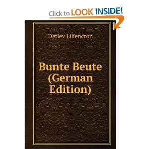  Bunte Beute (German Edition) Detlev Liliencron Books