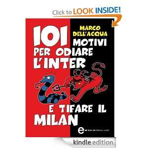 101 motivi per odiare lInter e tifare il Milan (Italian Edition 