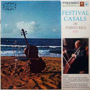Casals Festival at Puerto Rico, 1957   Columbia ML 5237  