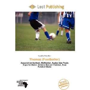  Thomaz (Footballer) (9786200595027) Nuadha Trev Books