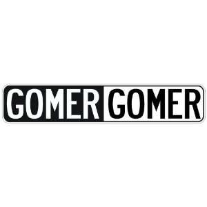   NEGATIVE GOMER  STREET SIGN