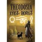 NEW Theodosia And The Eyes Of Horus   Lafevers, R. L./