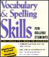 Vocabulary and Spelling Skills for College Students, (0130802557 
