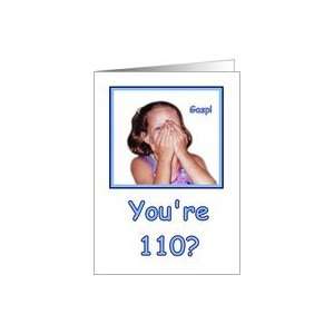 Funny Birthday 110 Years Old Shocked Girl Humor Card Toys 