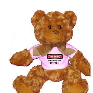   BEWARE OF THE DRIVER Plush Teddy Bear with WHITE T Shirt Toys & Games