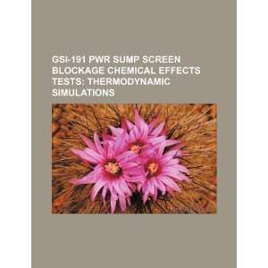  GSI 191 PWR sump screen blockage chemical effects tests 
