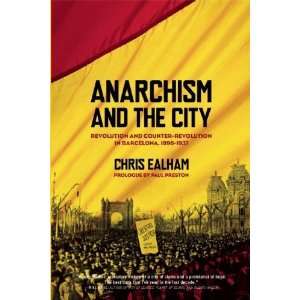  Anarchism and the City Revolution and Counter Revolution 