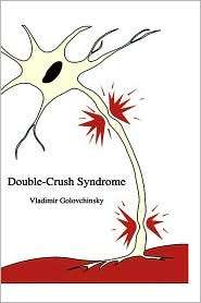Double Crush Syndrome, (0792378059), Vladimir Golovchinsky, Textbooks 