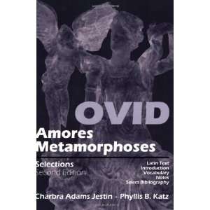 Ovid Amores, Metamorphoses  Selections [Paperback] Ovid 