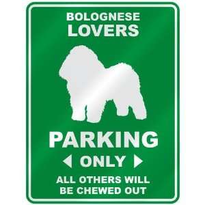   BOLOGNESE LOVERS PARKING ONLY  PARKING SIGN DOG