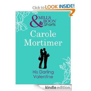 His Darling Valentine (Valentines Day Short Story) Carole Mortimer 