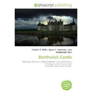  Borthwick Castle (9786132704825) Books