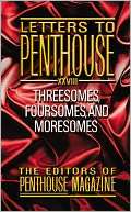 Letters to Penthouse XXXVIII Exposed Mind blowing Sexcapades