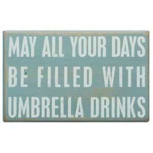  Wooden Box Sign May All Your Days Be Filled With Umbrella 