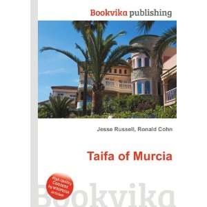  Taifa of Murcia Ronald Cohn Jesse Russell Books