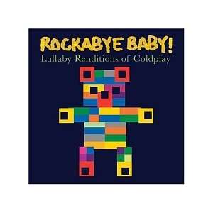    Rockabye Baby   Lullaby Renditions of Coldplay CD Toys & Games