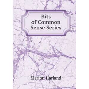  Bits of Common Sense Series Marion Harland Books