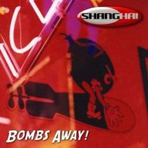 SHANGHAI Bombs Away CD (James Christian/Robin Beck)  