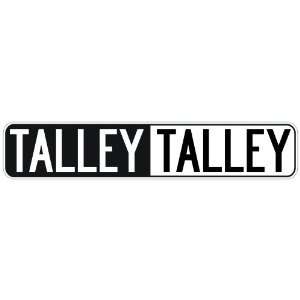  NEGATIVE TALLEY  STREET SIGN