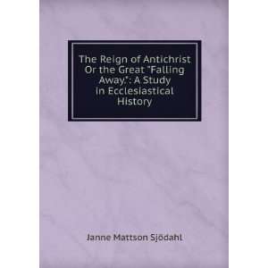   Study in Ecclesiastical History Janne Mattson SjÃ¶dahl Books