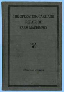 The Operation, Care And Repair Of Farm Machinery, Deere  