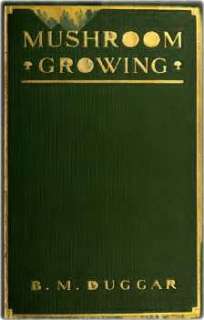 Mushroom Growing Cultivation & Spawn Making 1915 on CD  