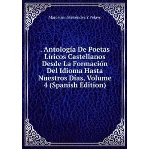   as, Volume 4 (Spanish Edition) Marcelino MenÃ©ndez Y Pelayo Books